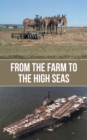 From the Farm to the High Seas - eBook