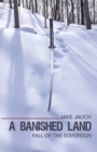 A Banished Land : Fall of the Sovereign - eBook