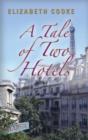 A Tale of Two Hotels - Book