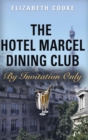 The Hotel Marcel Dining Club : By Invitation Only - Book