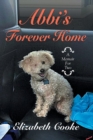 Abbi's Forever Home : A Memoir for Two - Book