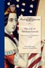The Life of Abraham Lincoln - Book