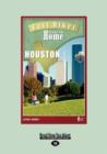 Easy Hikes Close to Home Houston : Including Huntsville, Beaumont, and Galveston - Book