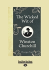 The Wicked Wit of Winston Churchill - Book