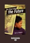 This Thing Called the Future - Book