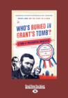 Who's Buried in Grant's Tomb - Book