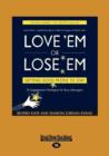 Love 'Em or Lose 'Em (1 Volume Set) : Getting Good People to Stay - Book