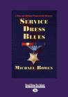 Service Dress Blues : Rep and Melissa Pennyworth Myster (Rep and Melissa Pennyworth Mysteries) - Book