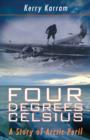 Four Degrees Celsius : A Story of Arctic Peril - eBook