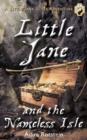 Little Jane and the Nameless Isle : A Little Jane Silver Adventure - eBook