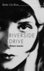 Riverside Drive : Border City Blues - Book