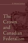 The Crown and Canadian Federalism - eBook