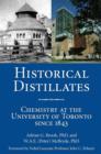 Historical Distillates : Chemistry at the University of Toronto since 1843 - eBook