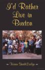 I'd Rather Live in Buxton - eBook