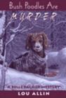 Bush Poodles Are Murder : A Belle Palmer Mystery - eBook