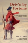 Driv'n by Fortune : The Scots' March to Modernity in America, 1745-1812 - eBook