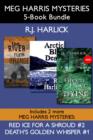 Meg Harris Mysteries 5-Book Bundle : Death's Golden Whisper / Red Ice for a Shroud / The River Runs Orange / Arctic Blue Death / A Green Place for Dying - eBook