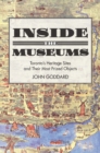 Inside the Museums : Toronto's Heritage Sites and their Most Prized Objects - Book