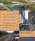 Keeping Ontario Moving : The History of Roads and Road Building in Ontario - eBook