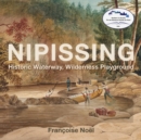 Nipissing : Historic Waterway, Wilderness Playground - Book