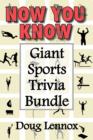 Now You Know - Giant Sports Trivia Bundle : Now You Know Golf / Now You Know Hockey / Now You Know Soccer / Now You Know Football / Now You Know Baseball - eBook
