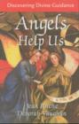 Angels Help Us : Discovering Divine Guidance - eBook