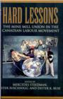 Hard Lessons : The Mine Mill Union in the Canadian Labour Movement - eBook