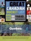 The Great Canadian Bucket List - Quebec - eBook