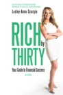 Rich by Thirty : Your Guide to Financial Success - Book