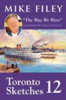 Toronto Sketches 12 : "The Way We Were" - eBook
