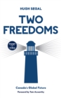 Two Freedoms : Canada's Global Future - eBook