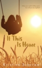 If This Is Home - Book