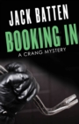 Booking In : A Crang Mystery - eBook