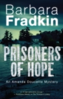 Prisoners of Hope : An Amanda Doucette Mystery - Book