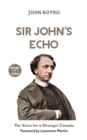 Sir John's Echo : The Voice for a Stronger Canada - Book