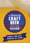 The Ontario Craft Beer Guide : Second Edition - Book