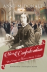 Miss Confederation : The Diary of Mercy Anne Coles - eBook