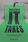 Whatever It Takes : Life Lessons from Degrassi and Elsewhere in the World of Music and Television - Book