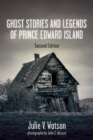 Ghost Stories and Legends of Prince Edward Island - eBook