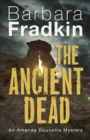 The Ancient Dead : An Amanda Doucette Mystery - Book