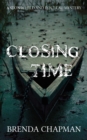 Closing Time : A Stonechild and Rouleau Mystery - Book