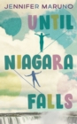 Until Niagara Falls - Book
