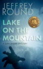 Lake on the Mountain : A Dan Sharp Mystery - Book
