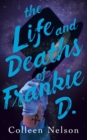 The Life and Deaths of Frankie D. - Book