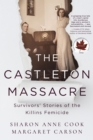 The Castleton Massacre : Survivors’ Stories of the Killins Femicide - Book