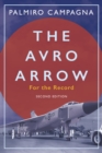The Avro Arrow : For the Record - Book