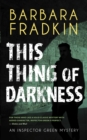 This Thing of Darkness : An Inspector Green Mystery - Book