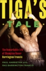 Tiga's Tale : The Remarkable Life of Champion Boxer Barrington Francis - Book
