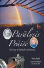 From Paralysis to Praise : The Story of the Noah's Ark Ministry - Book