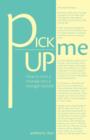Pick Me Up - How to Turn a Mistake Into a Strength Builder - Book